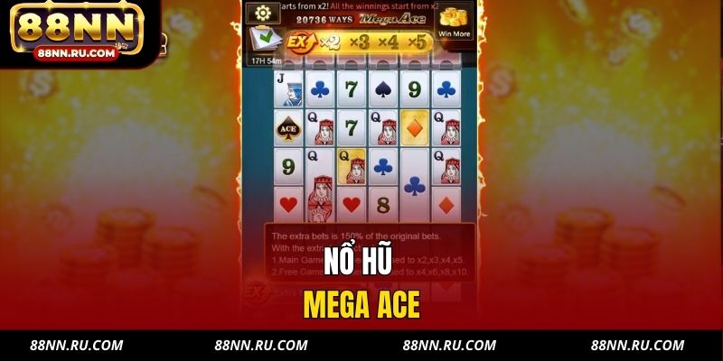 Nổ Hũ Mega Ace - Slot Hành Động, Jackpot Lớn, Thưởng Cao